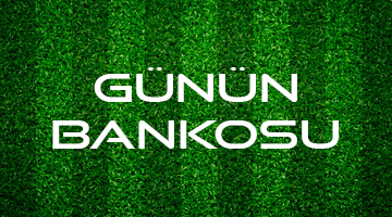 günün bankosu