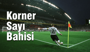 Korner Sayısı Bahisi