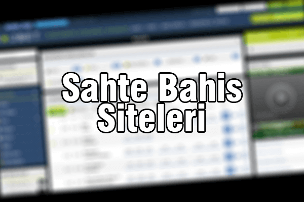 sahte bahis siteleri