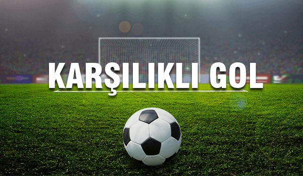 karşılıklı gol