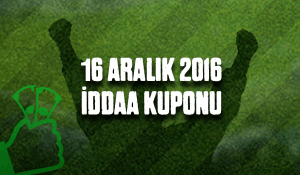 16 Aralık 2016 iddaa kuponu