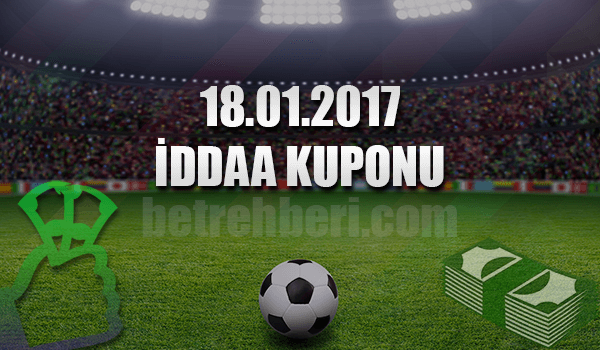 18.01.2017 iddaa Kuponu