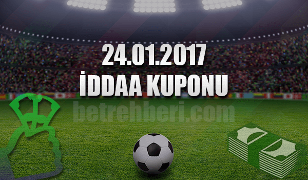 24.01.2017 iddaa kuponu