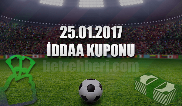 25.01.2017 iddaa Kuponu