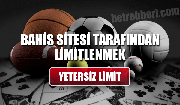 Bahis Sitesi Tarafından Limitlenmek