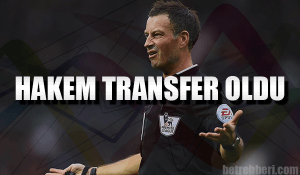 Hakem Transfer Oldu