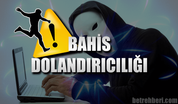 Bahis Dolandırıcılığı