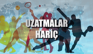 Uzatmalar Hariç