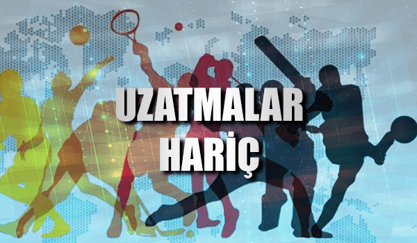 Uzatmalar Hariç