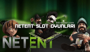 NetEnt Slot Oyunları