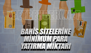 Bahis Sitelerine Minimum Para Yatırma
