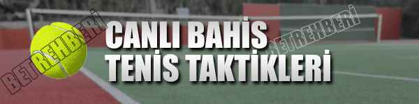 Canlı Bahis Tenis Taktikleri