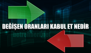 Değişen Oranları Kabul Et