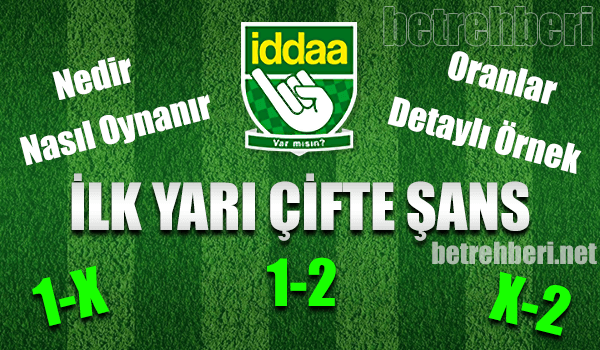 İlk Yarı Çifte Şans