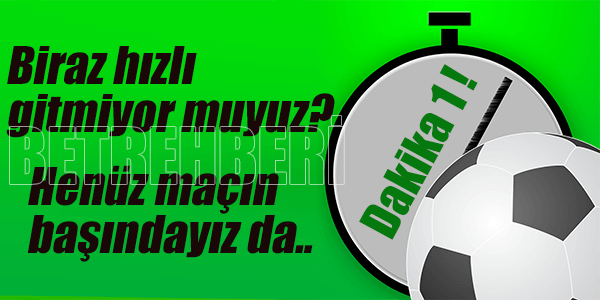 Maçın Başında Bahis Alınmamalıdır