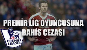 Premier Lig Bahis Cezası