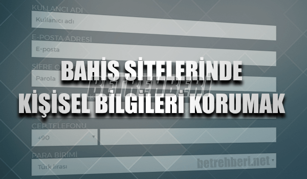 Bahis Sitelerinde Kişisel Bilgileri Korumak