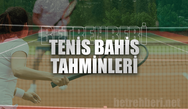 Tenis Bahis Tahminleri