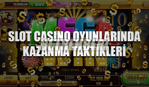 Slot Casino Oyunlarında Kazanma Taktikleri