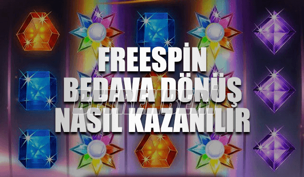 Freespin Nasıl Kazanılır