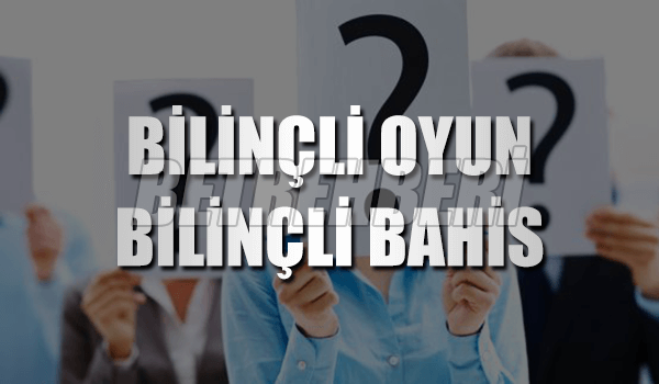 Bilinçli Oyun