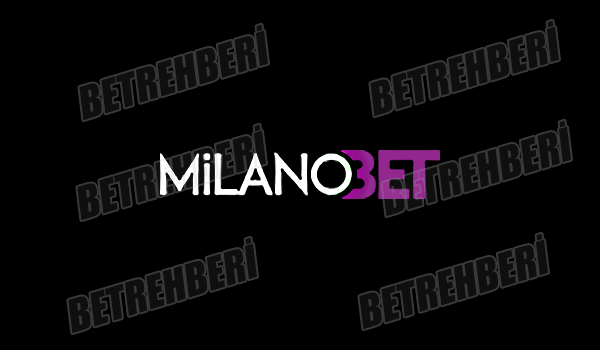 Milanobet Güvenilir Mi