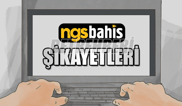 NGSBahis Şikayetleri