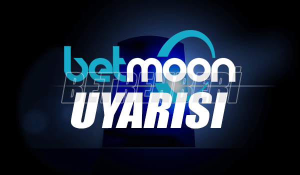 Betmoon Uyarı