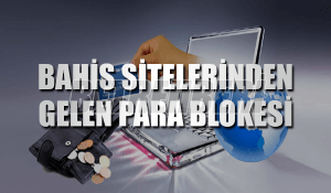 Bahis Para Blokesi