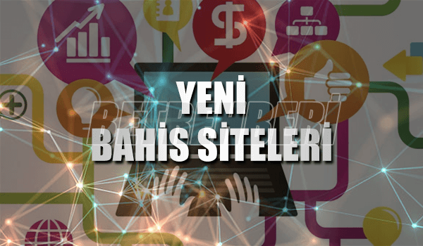 Yeni Bahis Siteleri