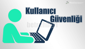 Bahis Siteleri Kullanıcı Güvenliği