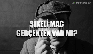 Şikeli Maç Var Mı