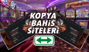 Kopya Bahis Siteleri