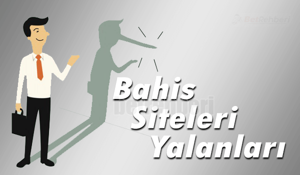 Bahis Siteleri Yalanları