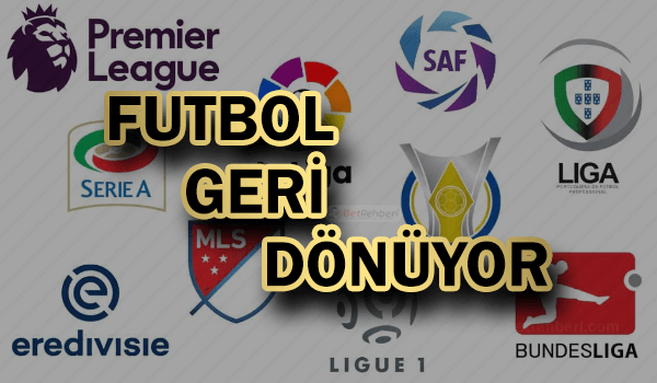 Futbol Geri Dönüyor
