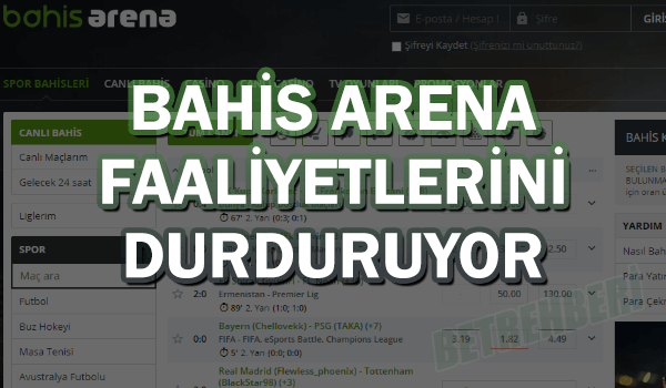 Bahis Arena Kapanıyor