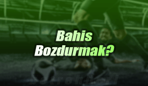 Bahis Bozdurmak