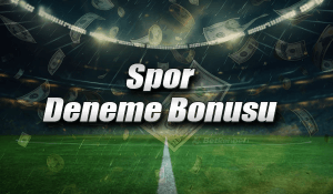 Spor Deneme Bonusu